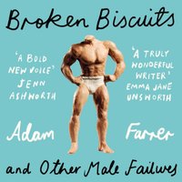 Broken Biscuits - Adam Farrer - audiobook