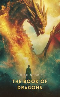 Book of Dragons - Edith Nesbit - audiobook