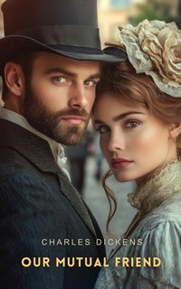 Our Mutual Friend Volume 2 - Charles Dickens - audiobook