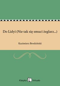 Do Lidyi (Nie tak się smuci żeglarz...) - Kazimierz Brodziński - ebook