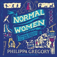 Normal Women - Philippa Gregory - audiobook