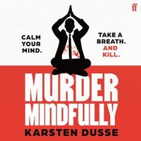 Murder Mindfully - Karsten Dusse - audiobook