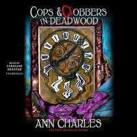 Cops and Clobbers in Deadwood - Ann Charles - audiobook