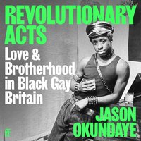 Revolutionary Acts - Jason Okundaye - audiobook