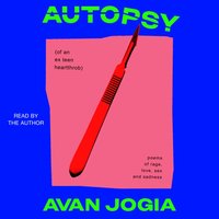 Autopsy (of an Ex-Teen Heartthrob) - Avan Jogia - audiobook