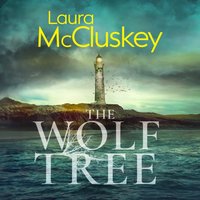 Wolf Tree - Laura McCluskey - audiobook