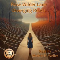 Diverging Roads - Rose Wilder Lane - audiobook
