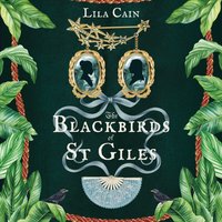 Blackbirds of St Giles - Lila Cain - audiobook