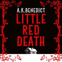 Little Red Death - A. K. Benedict - audiobook