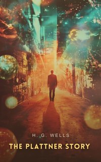 Plattner Story - H. G Wells - audiobook