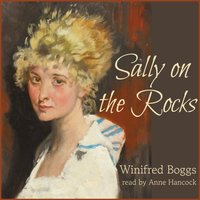 Sally on the Rocks - Winifred Boggs - audiobook