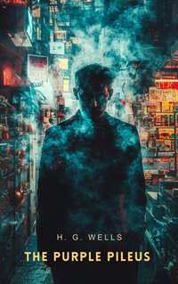 Purple Pileus - H. G Wells - audiobook