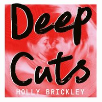 Deep Cuts - Holly Brickley - audiobook