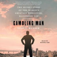 Gambling Man - Lionel Barber - audiobook