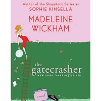 Gatecrasher - Madeleine Wickham - audiobook