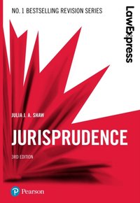 Law Express: Jurisprudence [DRM] - Julia J.A. Shaw - ebook