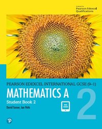 Pearson Edexcel International GCSE (9-1) Mathematics A Student Book 2 [DRM] - I A Potts - ebook