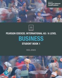 Pearson Edexcel International AS Level Business Student Book [DRM] - Rob Jones - ebook