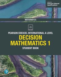 Pearson Edexcel International A Level Mathematics Decision Mathematics 1 Student Book [DRM] - Harry Smith - ebook