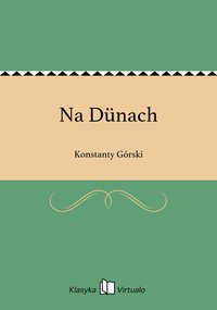 Na Dünach - Konstanty Górski - ebook