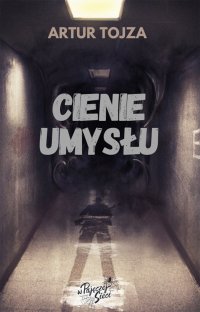 Cienie umysłu - Artur Tojza - ebook