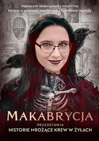 Makabrycja przedstawia historie mrożące krew w żyłach - Makabrycja - ebook
