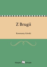 Z Brugii - Konstanty Górski - ebook