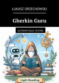 Gherkin Guru - Łukasz Orzechowski - ebook