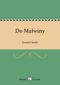 Do Malwiny - Kornel Ujejski - ebook