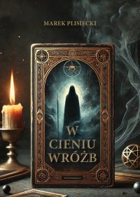 W cieniu wróżb - Marek Plisiecki - ebook