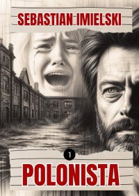 Polonista. Akt 1 - Sebastian Imielski - ebook