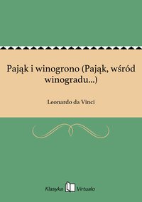 Pająk i winogrono (Pająk, wśród winogradu...) - Leonardo da Vinci - ebook