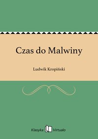 Czas do Malwiny - Ludwik Kropiński - ebook
