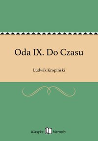 Oda IX. Do Czasu - Ludwik Kropiński - ebook