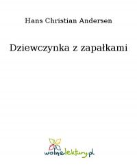 Dziewczynka z zapałkami - Hans Christian Andersen - ebook