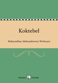 Koktebel - Maksymilian Aleksandrowicz Wołoszyn - ebook