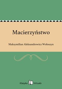 Macierzyństwo - Maksymilian Aleksandrowicz Wołoszyn - ebook