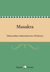 Masakra - Maksymilian Aleksandrowicz Wołoszyn - ebook