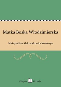 Matka Boska Włodzimierska - Maksymilian Aleksandrowicz Wołoszyn - ebook