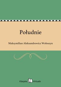 Południe - Maksymilian Aleksandrowicz Wołoszyn - ebook
