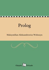 Prolog - Maksymilian Aleksandrowicz Wołoszyn - ebook