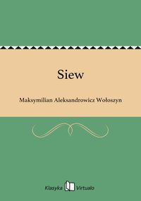 Siew - Maksymilian Aleksandrowicz Wołoszyn - ebook