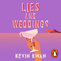 Lies and Weddings - Kevin Kwan - audiobook