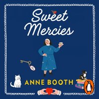 Sweet Mercies - Anne Booth - audiobook