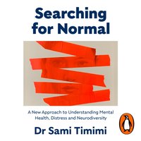 Searching for Normal - Dr Sami Timimi - audiobook