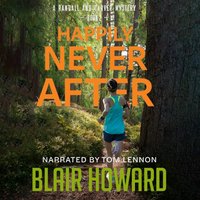 Happily Never After - Blair Howard - audiobook