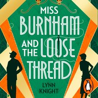 Miss Burnham and the Loose Thread - Lynn Knight - audiobook