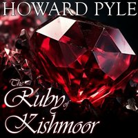 Ruby of Kishmoor - Howard Pyle - audiobook