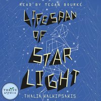 Lifespan of Starlight - Thalia Kalkipsakis - audiobook