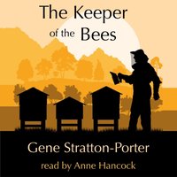 Keeper of the Bees - Gene Stratton-Porter - audiobook
